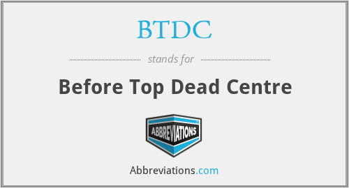 What does dead centre stand for?